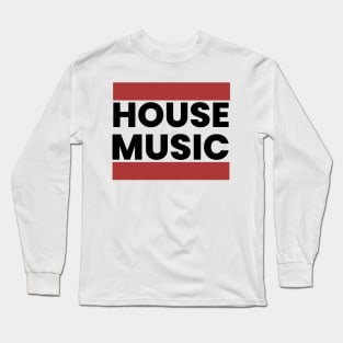 HOUSE MUSIC  - DMC Steez (black) Long Sleeve T-Shirt